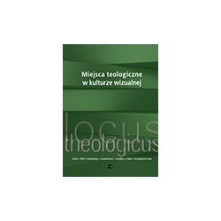 Miejsca teologiczne w kulturze wizualnej