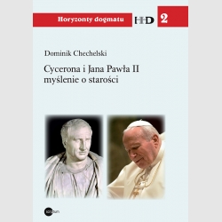 Cycerona i Jana Pawła II myślenie o starości