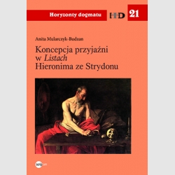 Koncepcja przyjaźni w Listach Hieronima ze Strydonu